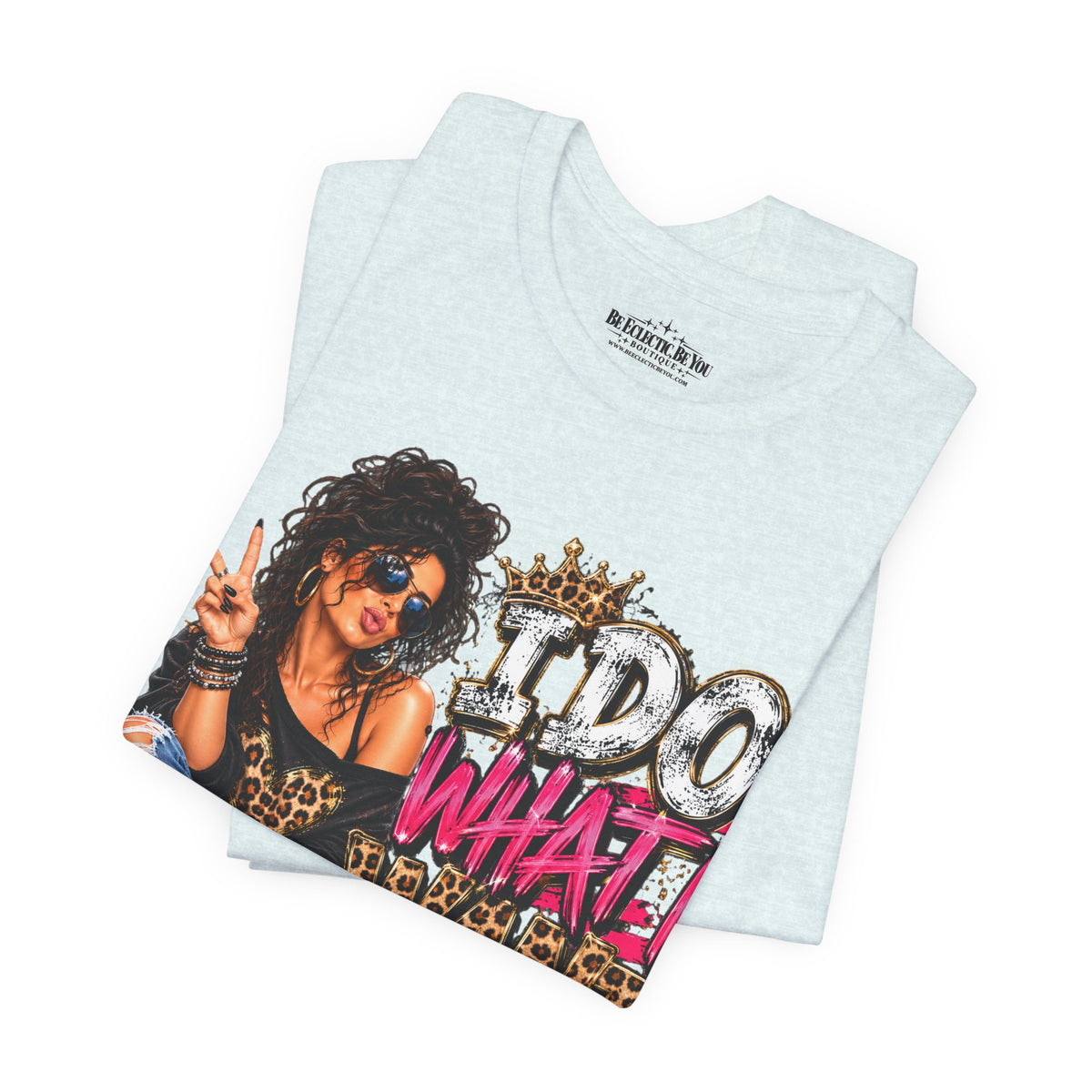 I do what I want  Graphic Tee