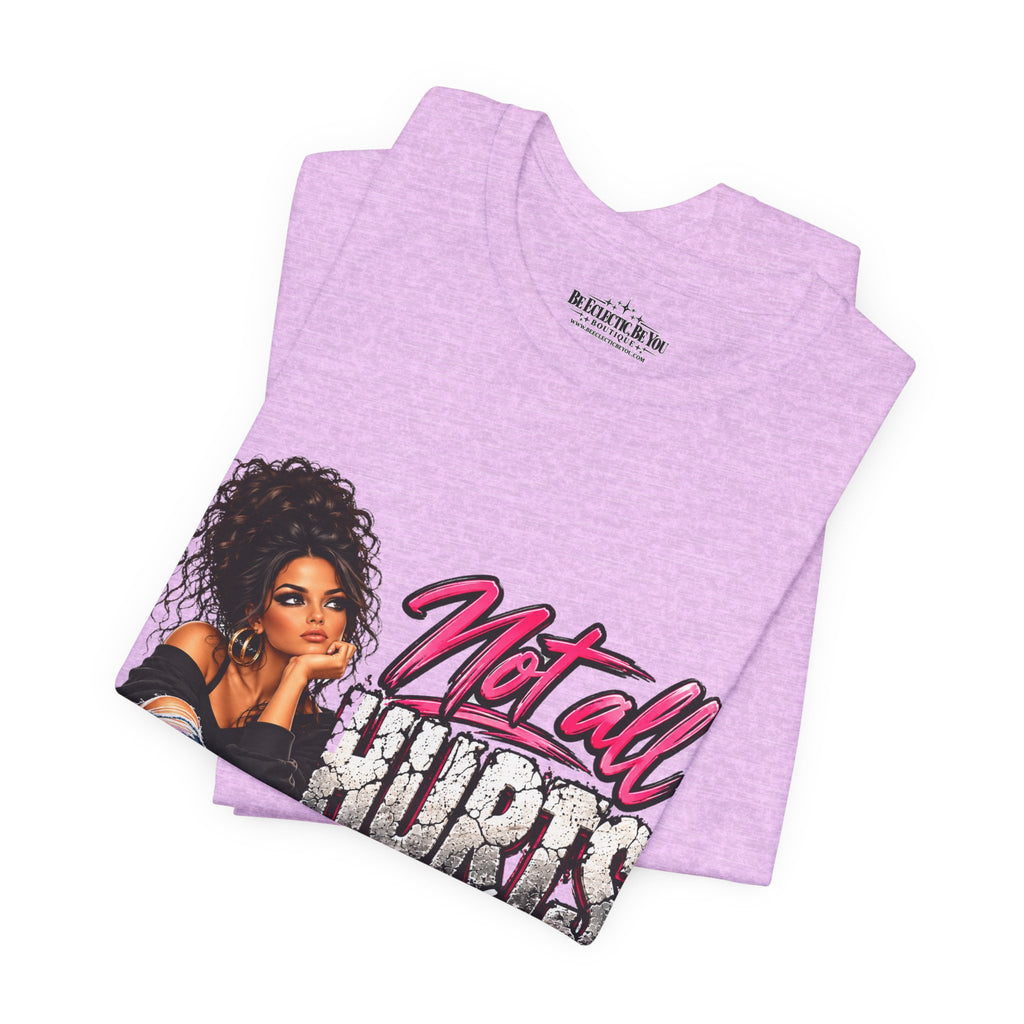 Not All Hurts Can Be Photographed Graphic T-Shirt