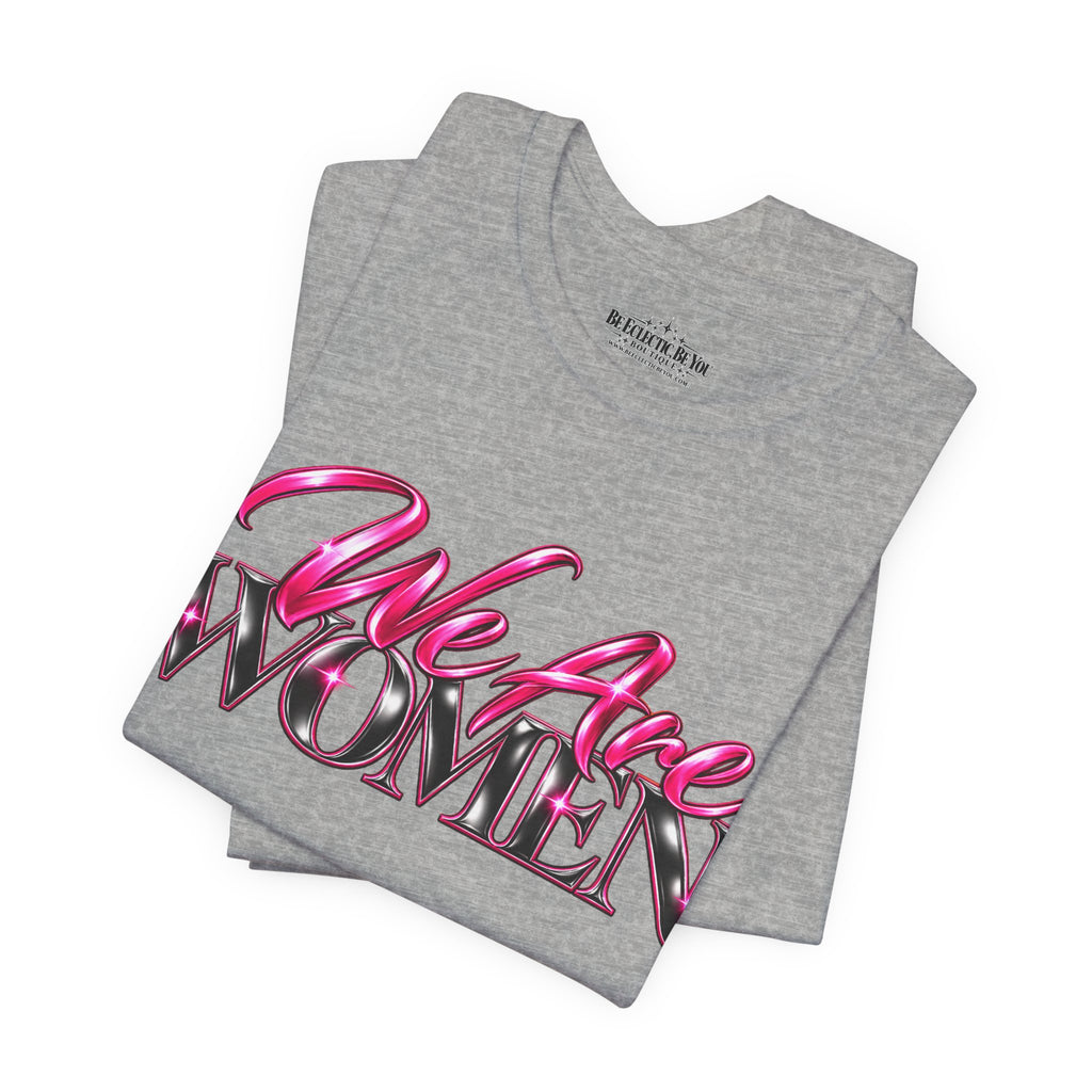 We Are Women Lawyers Graphic Tee