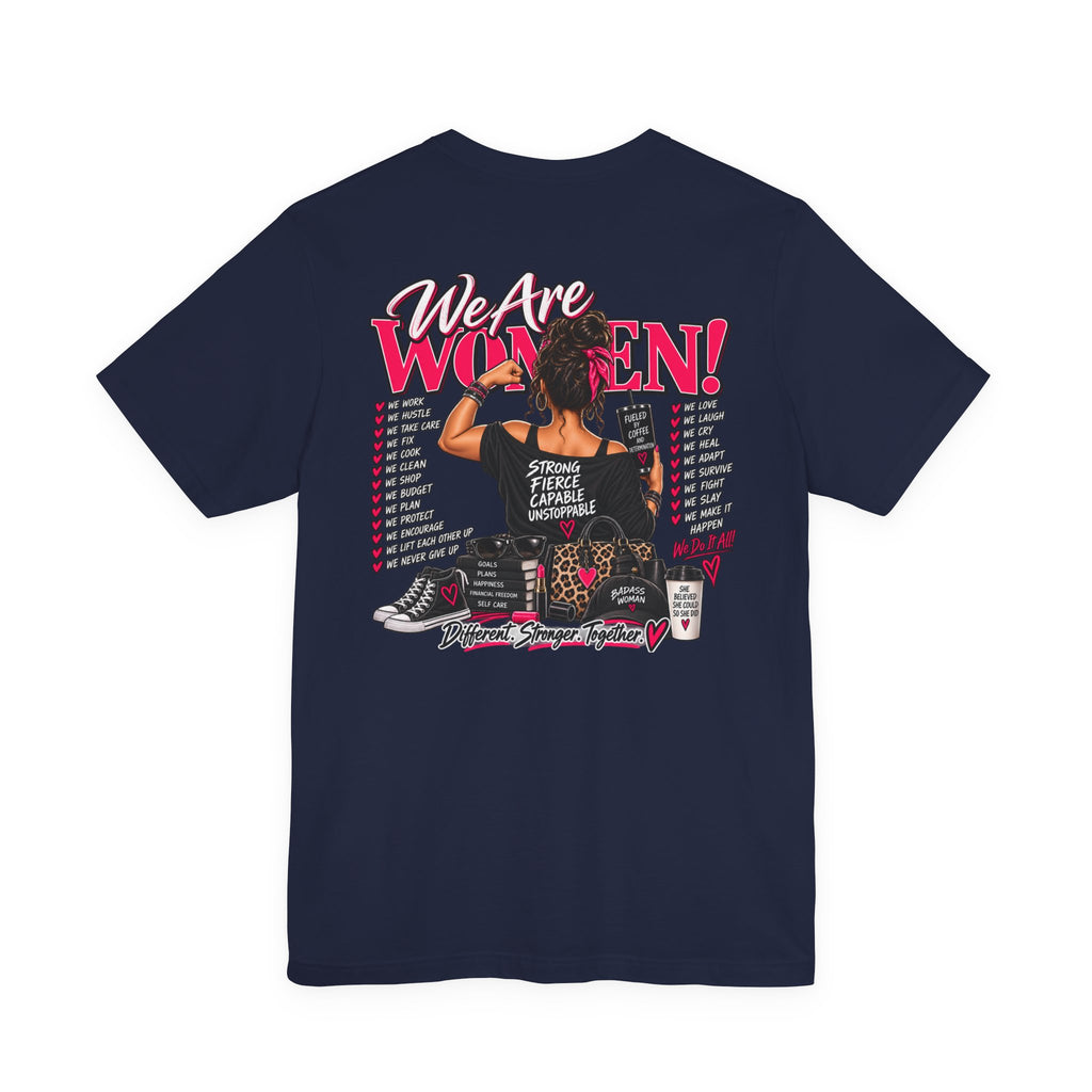 We Are Women Empowerment Graphic Tee
