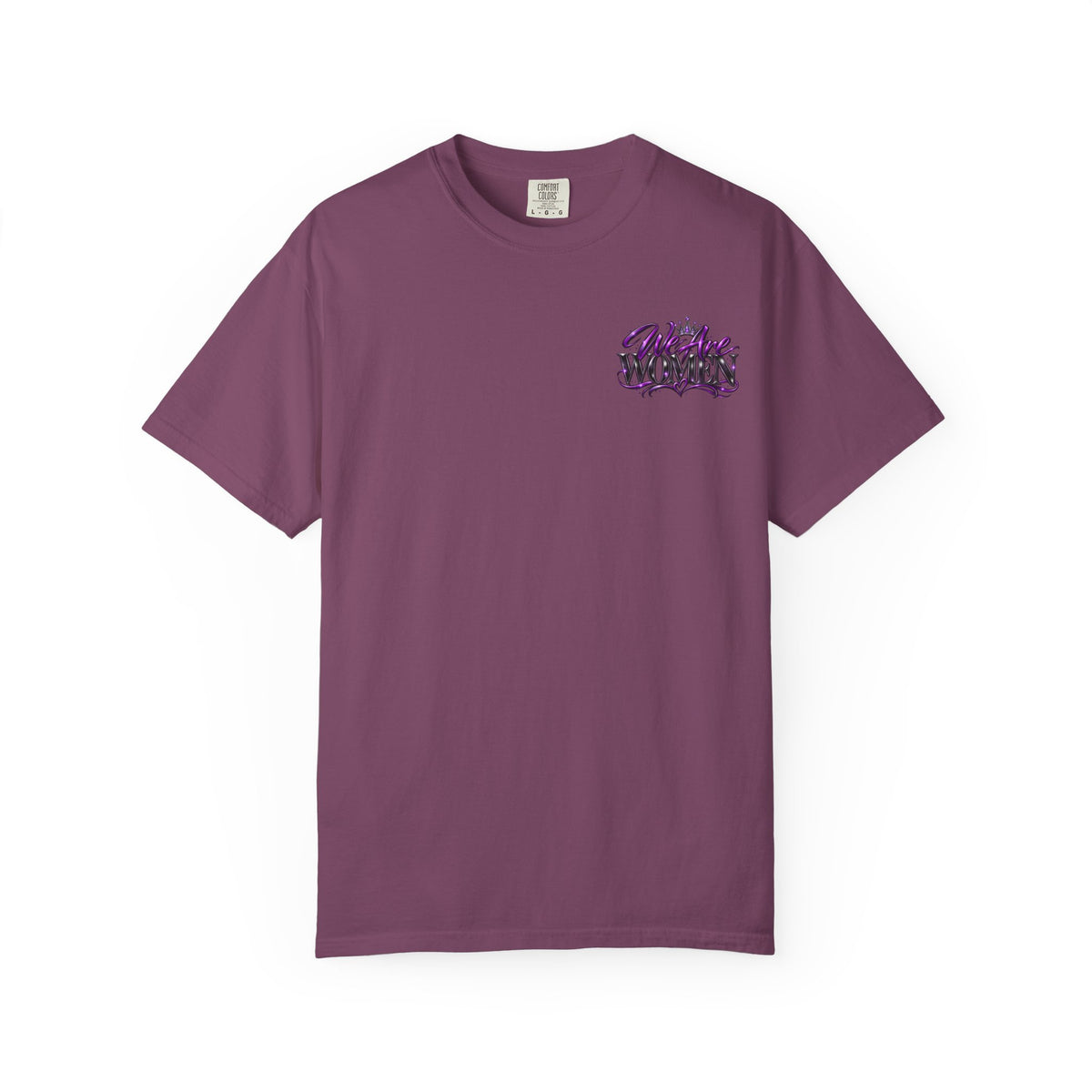 We Are Women T‑Shirt — Feminist Empowerment Graphic Tee (Strong, Resilient, Beautiful)