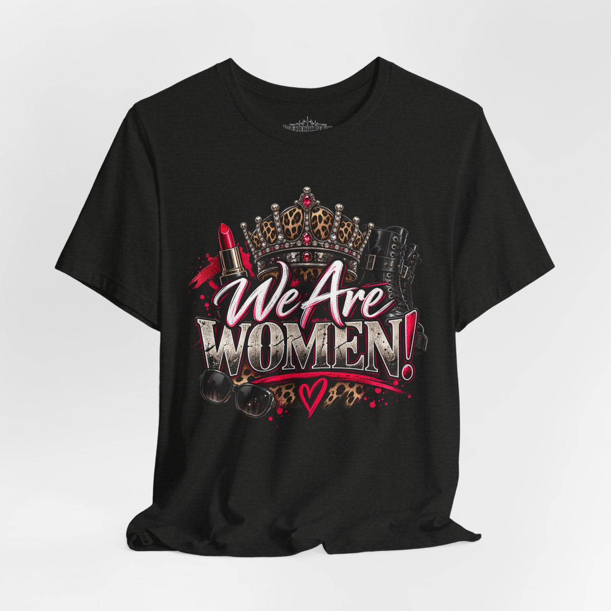 We Are Women Empowerment T-Shirt