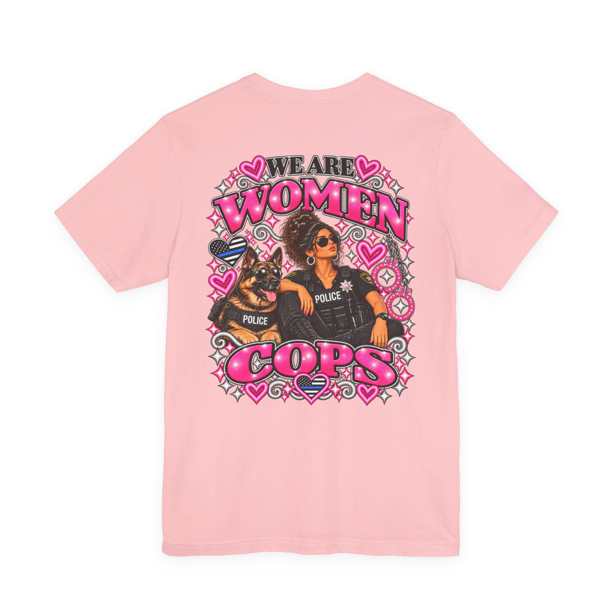 We Are Women Cops Graphic Tee