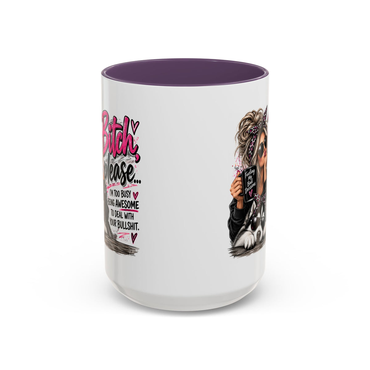 “Bitch Please” Husky Mug