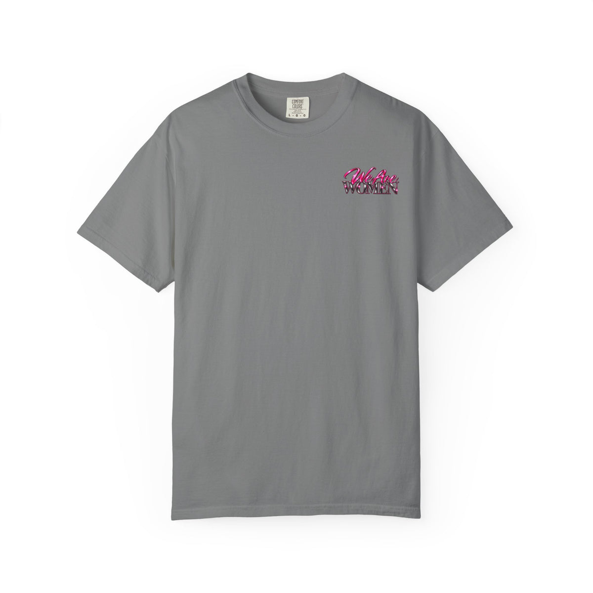 We Are Women Graphic T-Shirt — Empowerment Pink Fitness & Everyday Tee