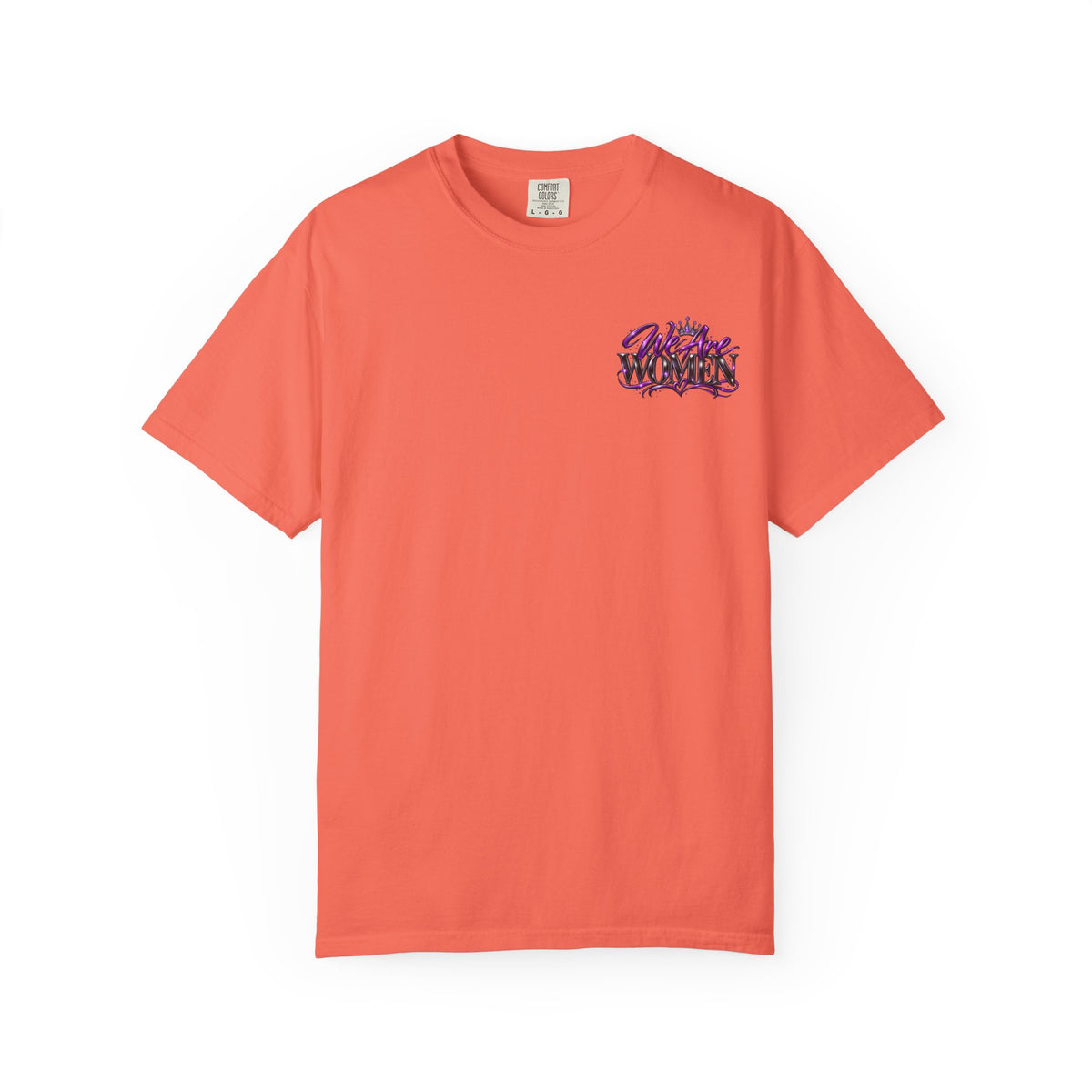 We Are Women T‑Shirt — Feminist Empowerment Graphic Tee (Strong, Resilient, Beautiful)
