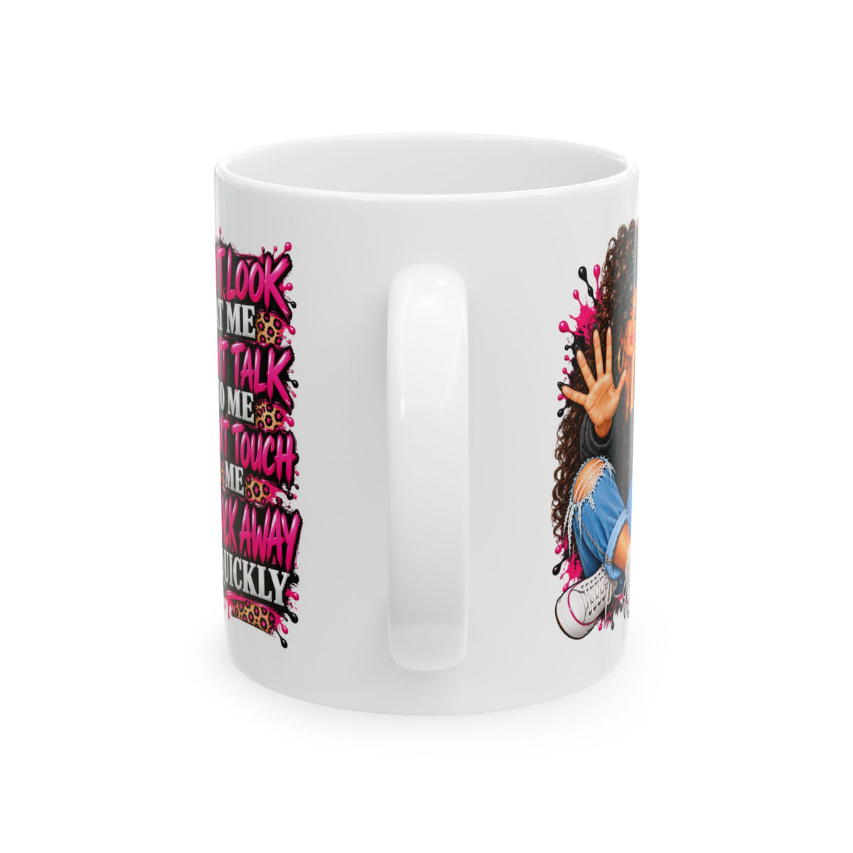 'Don't Look, Don't Talk, Don't Touch' Girl Graphic Coffee Mug (11oz/15oz)