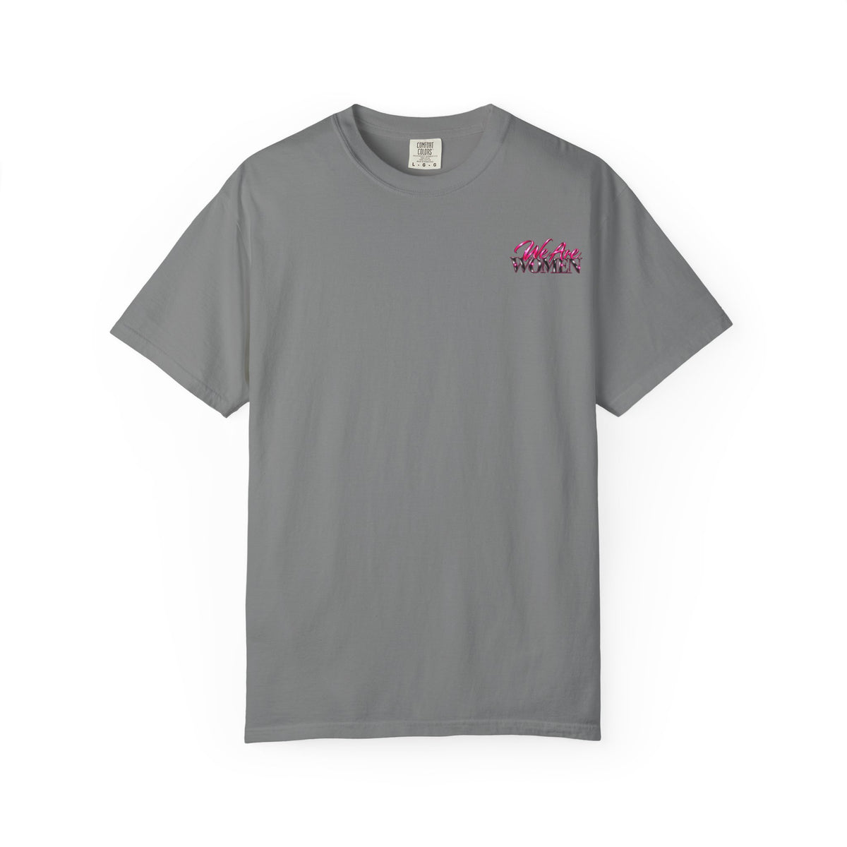 We Are Women Graphic T-Shirt