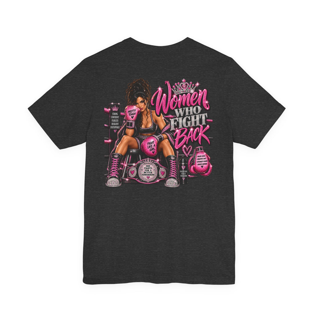 Women Who Fight Back Graphic Tee