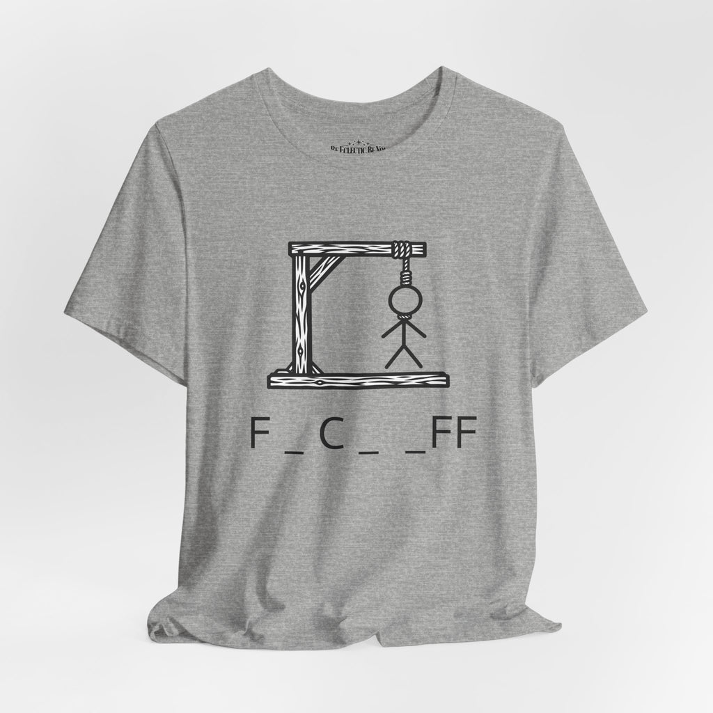 Hangman “F_C_ _FF” Graphic T-Shirt