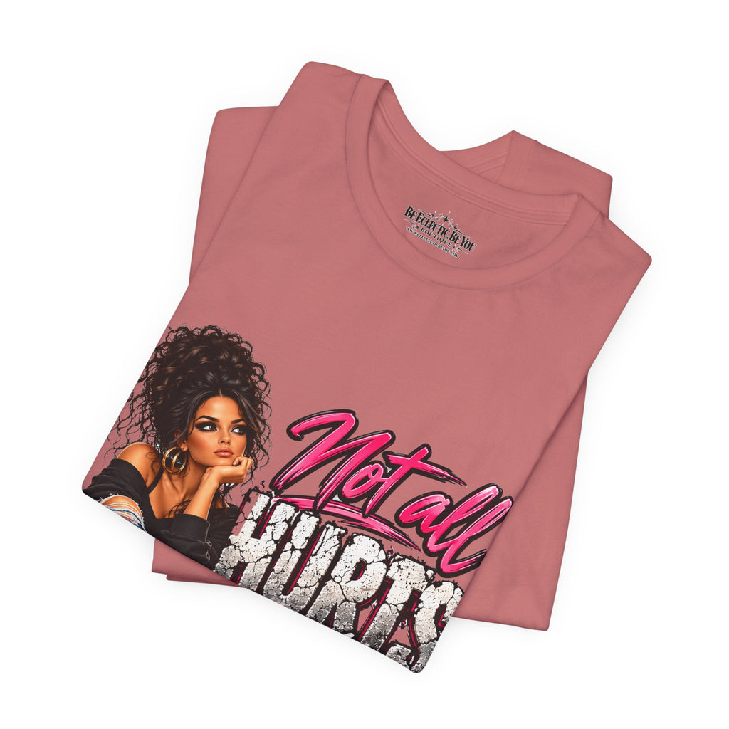 Not All Hurts Can Be Photographed Graphic T-Shirt