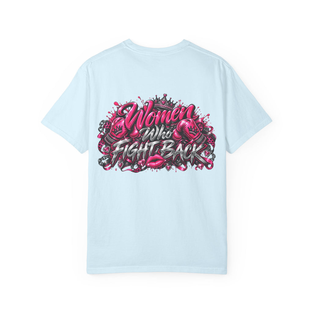T-Shirt — "Women Who Fight Back" Graphic Tee (Feminist Empowerment, Bold Pink Back Art)