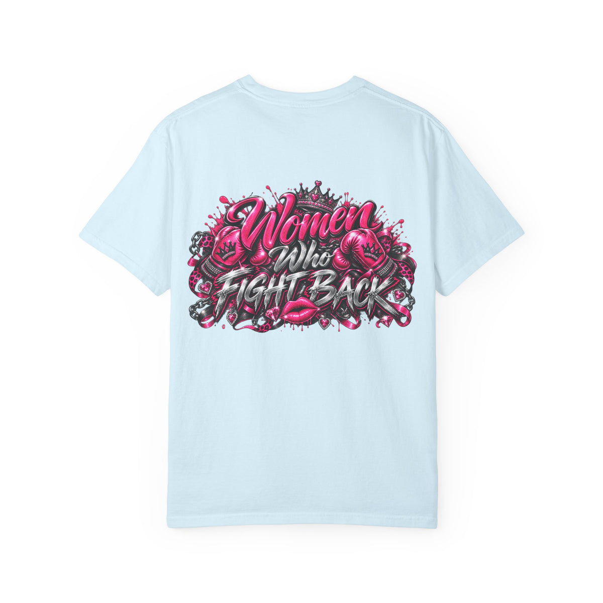 T-Shirt — "Women Who Fight Back" Graphic Tee (Feminist Empowerment, Bold Pink Back Art)