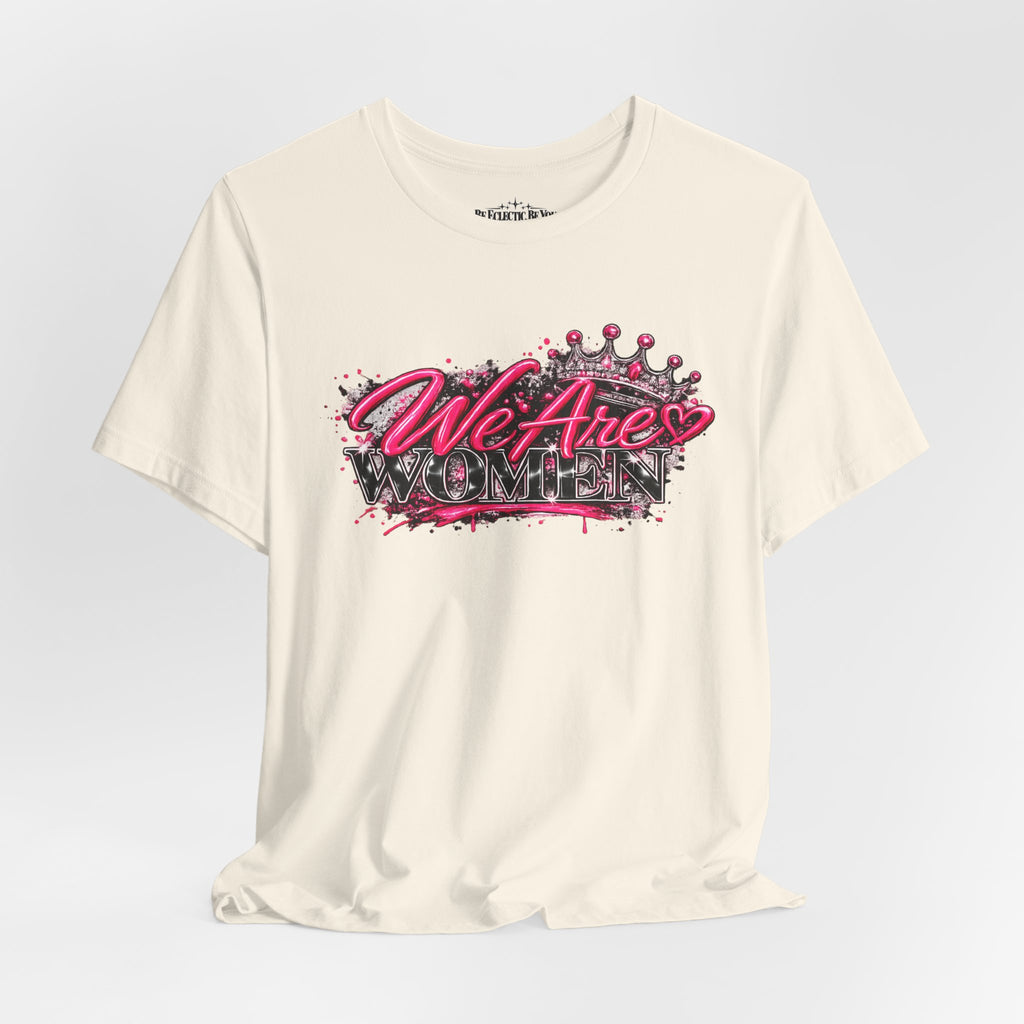 We’re are women Pink Graffiti Graphic T-Shirt