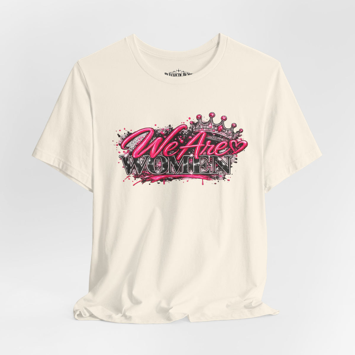 We’re are women Pink Graffiti Graphic T-Shirt