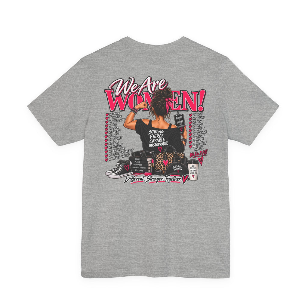 We Are Women Empowerment Graphic Tee