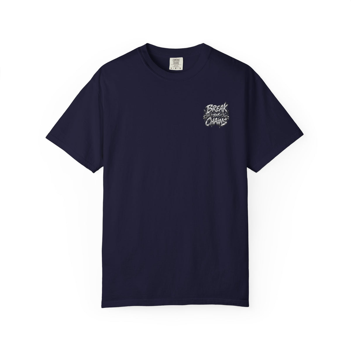 Break Every Chain T-shirt — Inspirational Mental Health Awareness Tee