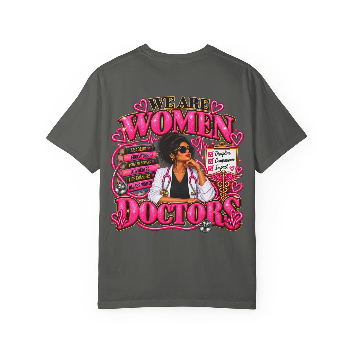 We Are Women Doctors T-Shirt — Empowered Female Physician Tee