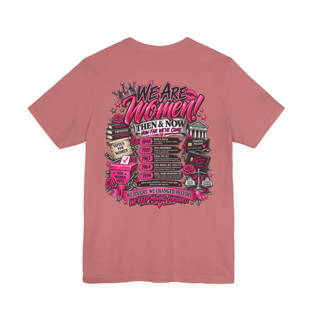 We Are Women Empowerment Graphic T-Shirt
