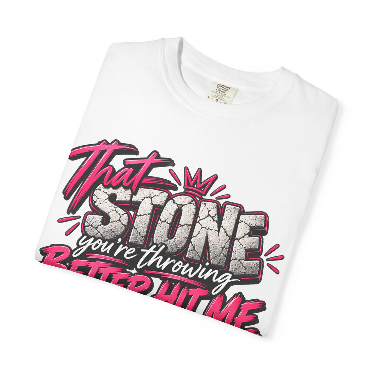 That Stone You're Throwing Tee — Funny Personalized Brick Quote T-Shirt