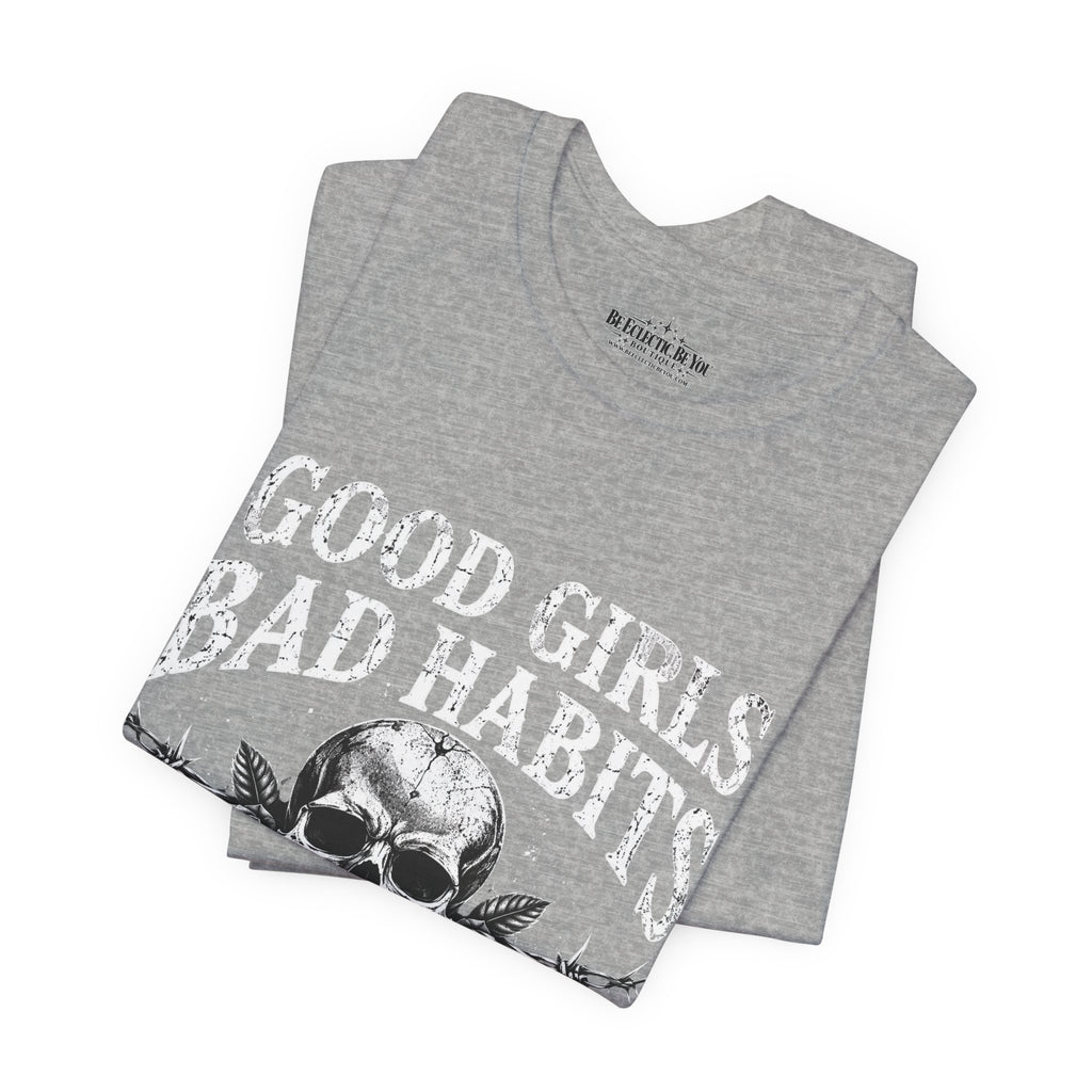 Good Girls Bad Habits Skull Graphic T-Shirt