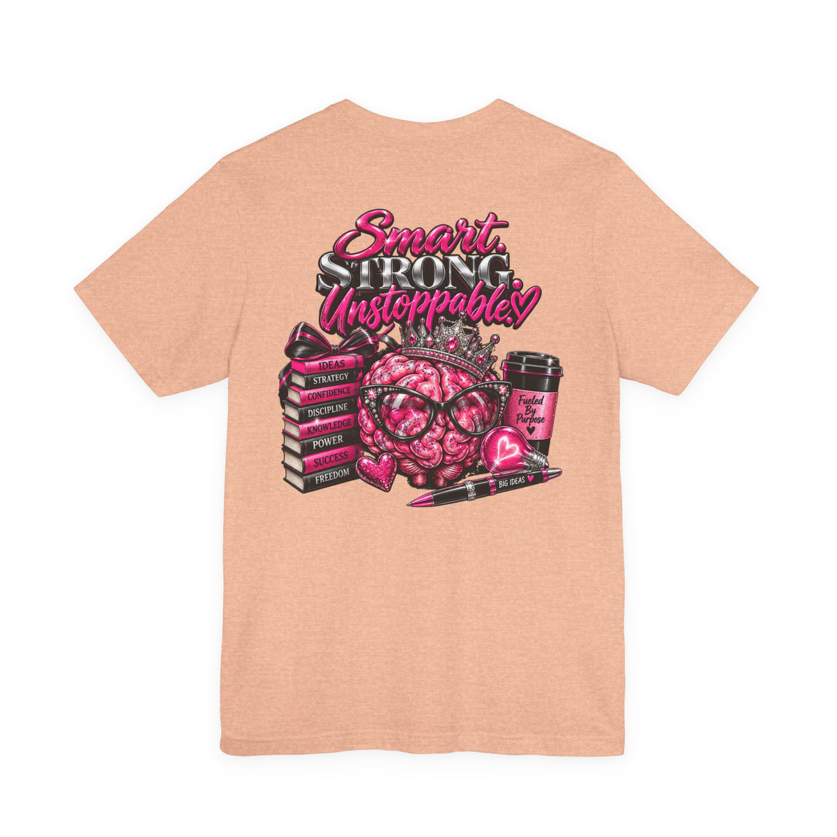 Smart and Unstoppable Women Graphic T-Shirt