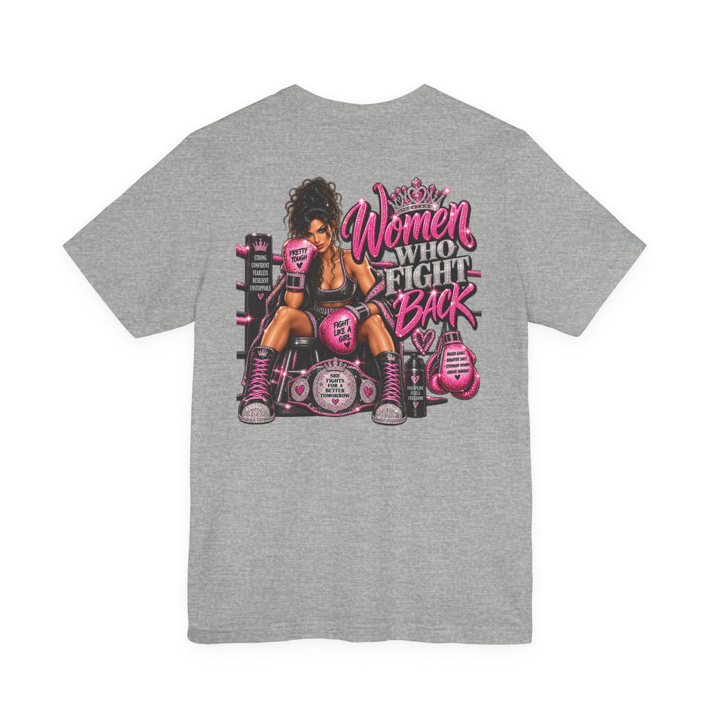 Women Who Fight Back Graphic Tee