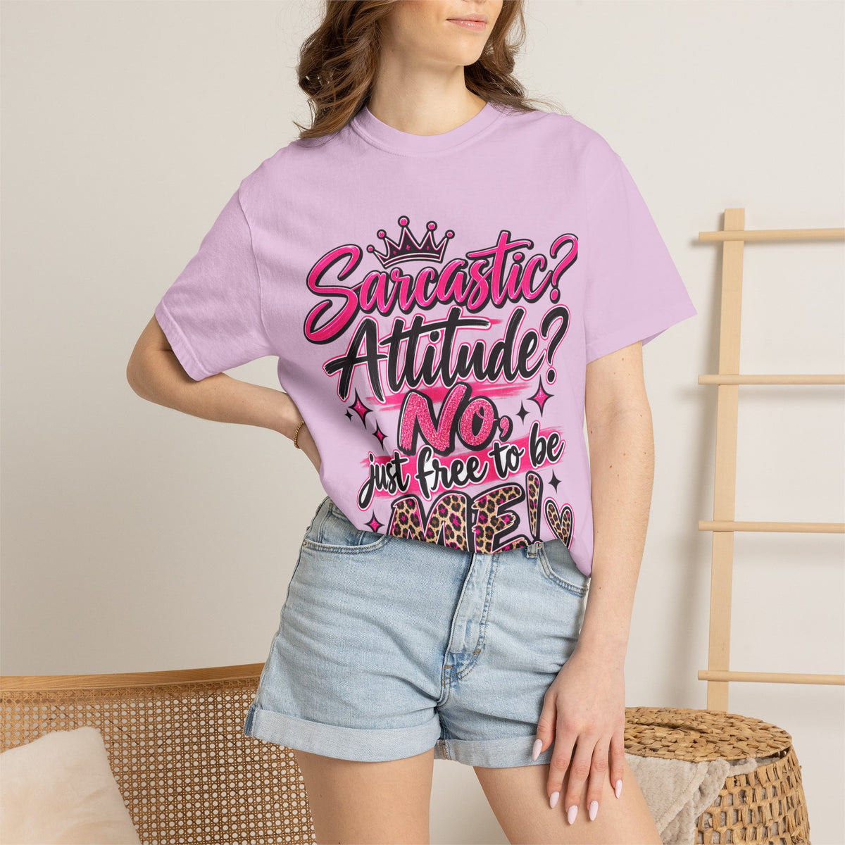 Sarcastic? Attitude? No, Just Free to Be Me! Graphic T-Shirt