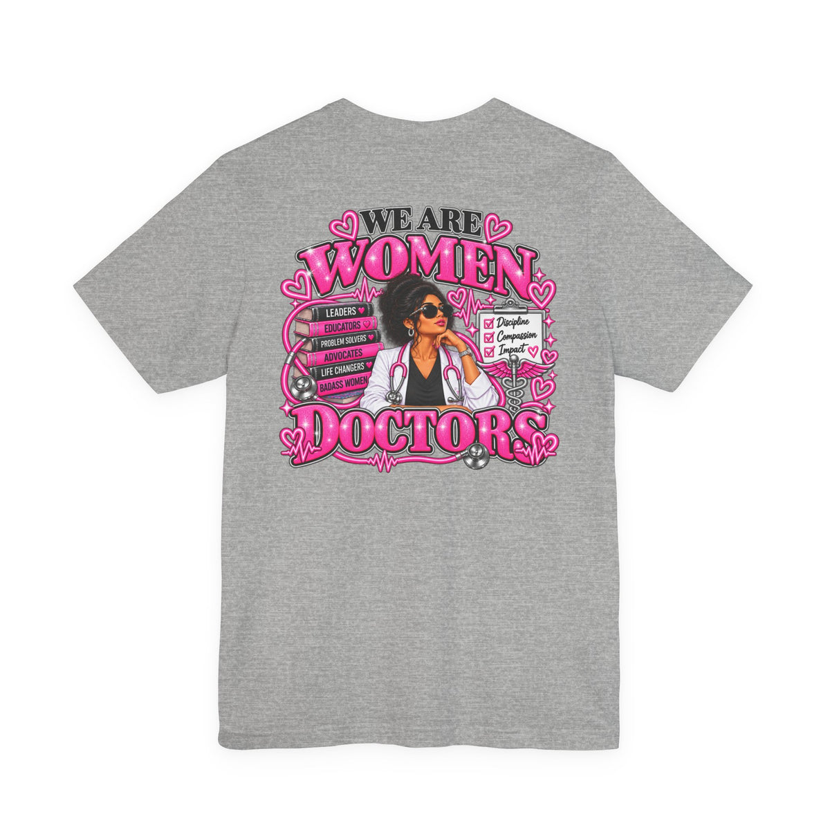 We Are Women Doctors Graphic T-Shirt