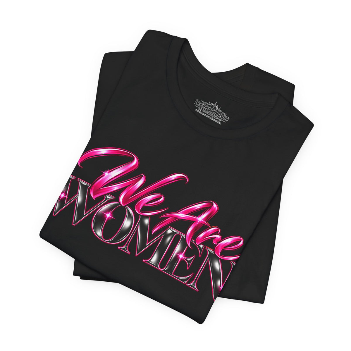 We Are Women EMTs Graphic T-Shirt