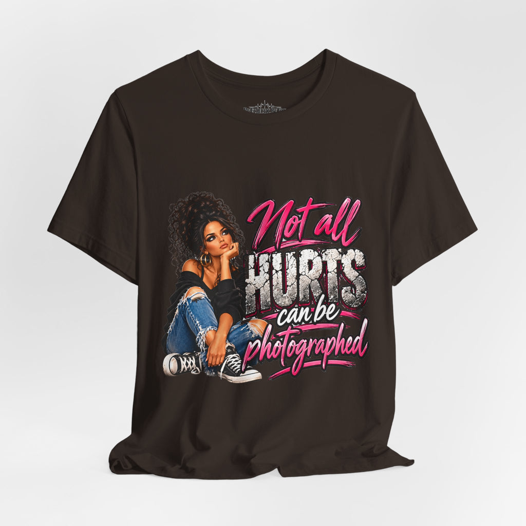 Not All Hurts Can Be Photographed Graphic T-Shirt