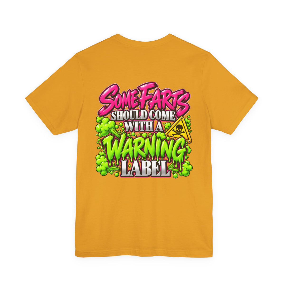 Some Farts Should Come with a Warning Label Funny Graphic Tee